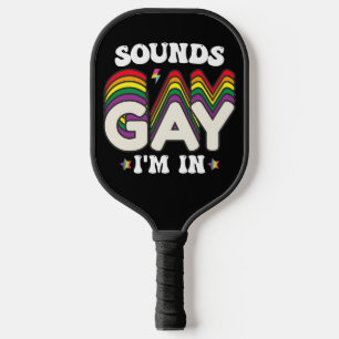 Groovy LGBT Pride Sounds Gay Im Pickleball Schläger