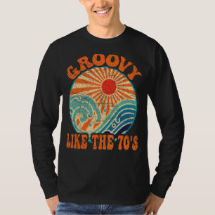 Groovy like the 70er Ästhetische Nostalgie Ret 197 T-Shirt
