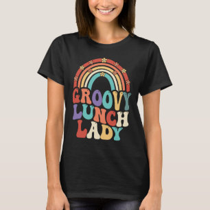 Groovy Lunch Lady Retro Vintag zurück zur Schule T-Shirt