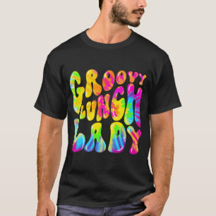 Groovy Lunch Lady Shirt, Cafeteria Canteen Gefärbt T-Shirt