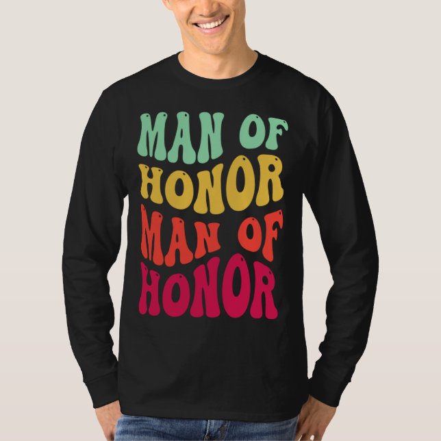 Groovy Man Of Honor Bachelor Party Groomsmen Weddi T-Shirt (Vorderseite)