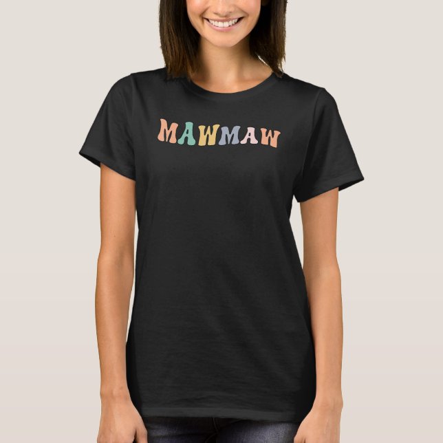 Groovy Mawmaw Großmutter Mawmaw Oma T-Shirt (Vorderseite)