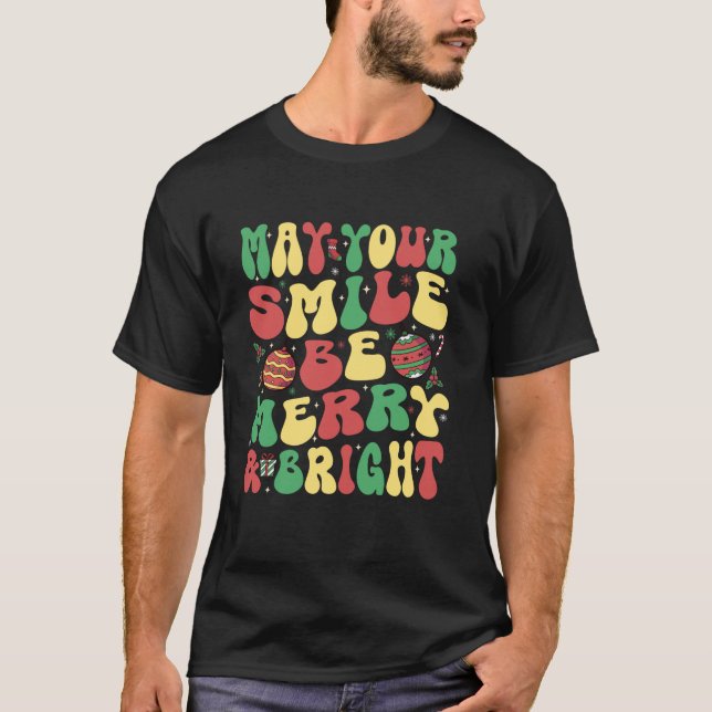 Groovy May Ihr Lächeln ist froh, helle Weihnachten T-Shirt (Vorderseite)