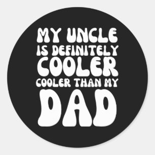 Groovy mein Onkel ist definitiv Cool als mein Vate Runder Aufkleber