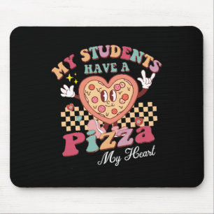 Groovy Meine Schüler haben Pizza meines Herzens Le Mousepad