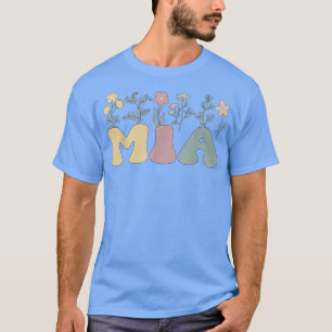 Groovy Mia Großmutter Blume Mia Oma T - Shirt