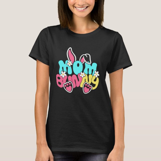 Groovy Mom Bunny  Happy Easter Mother's Day 2023 T-Shirt (Vorderseite)