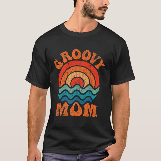 Groovy Mom Retro 70s Aesthetic Nostalgia Mothers D T-Shirt (Vorderseite)
