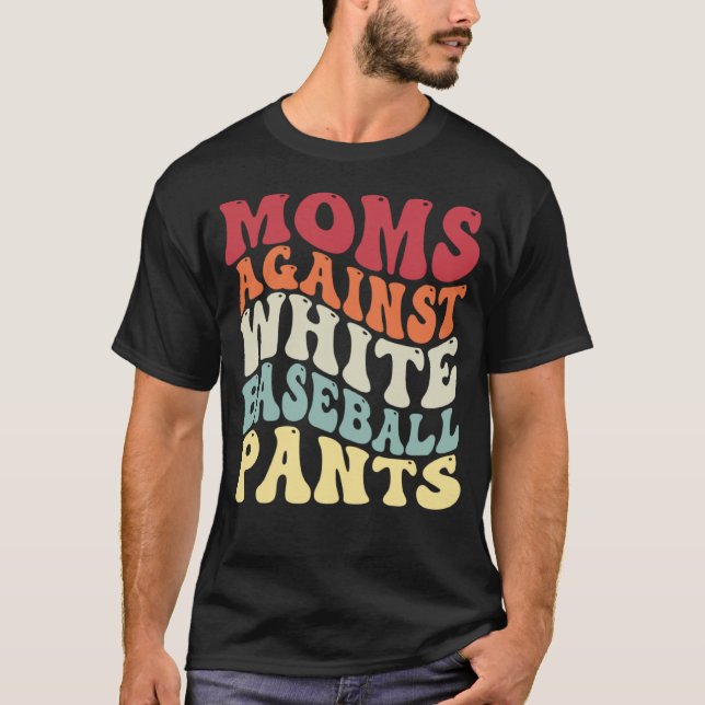 Groovy Moms Against White Baseball Pants Baseball T-Shirt (Vorderseite)