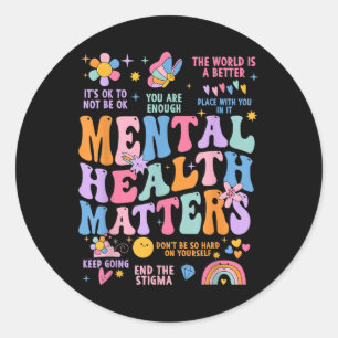 Groovy Motivierend Support Mental Health S Awaren Runder Aufkleber