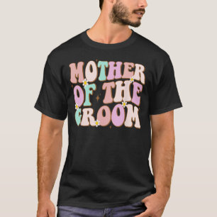 Groovy Mutter der Braut Hochzeit Dusche Mama von T-Shirt