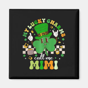 Groovy My Lucky Charms ruft mich Mimi St Patricks  Magnet
