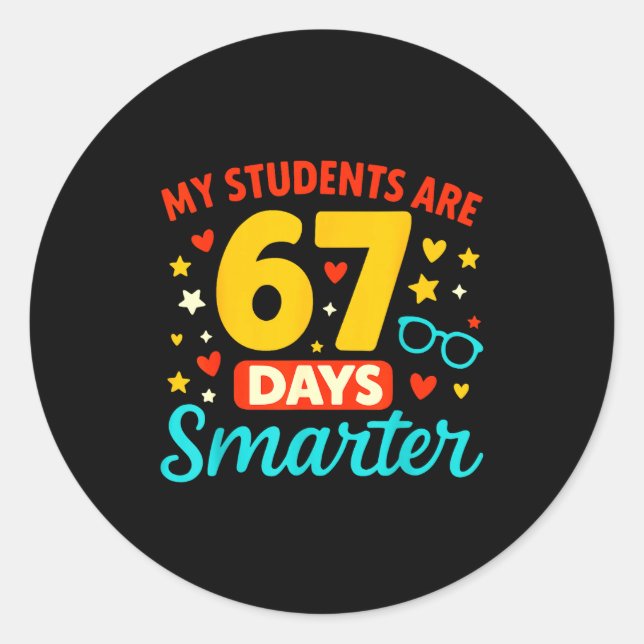Groovy My Students Are 67 Days Smarter 67 Meme For Runder Aufkleber (Vorderseite)