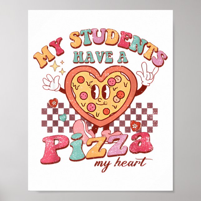Groovy My Students Have Zza Of My Heart Teacher Va Poster (Vorne)