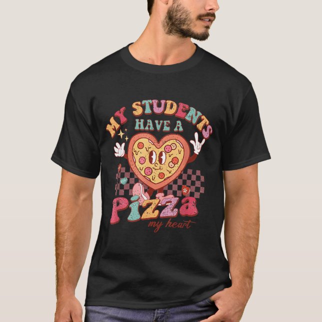 Groovy My Students Have Zza Of My Heart Teacher Va T-Shirt (Vorderseite)
