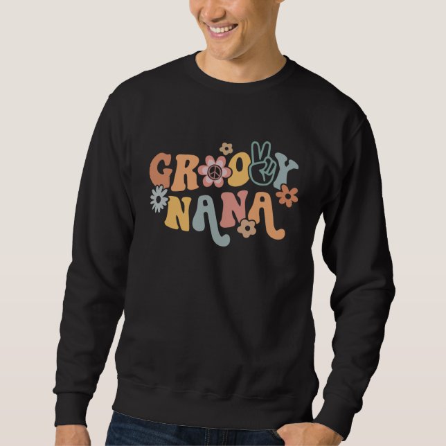 Groovy Nana Peace Sign Hand Floral Flowers Retro W Sweatshirt (Vorderseite)