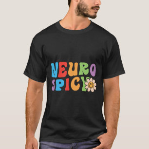 Groovy Neurospicy - Neurodivergent Adhs Asd Autism T-Shirt
