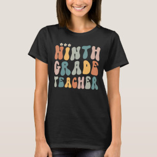 Groovy Ninth Grade Vibes Retro-Lehrer zurück bis w T-Shirt