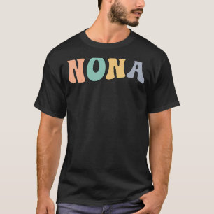 Groovy Nona Grandmutter Nona Grandma T-Shirt