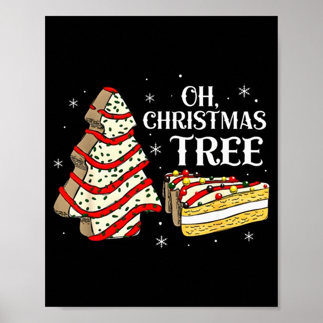 Groovy Oh Christmas Tree Cakes Debbie Becky Jen Ca Poster (Vorne)