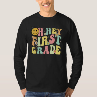 Groovy Oh Hey 1st First Grade Back To School For T T-Shirt