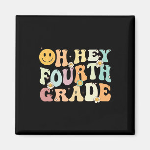 Groovy Oh Hey 4. vierte Klasse Byck Zur Schule Leh Magnet