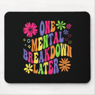 Groovy One Mental Breakfast Später Mental Health A Mousepad