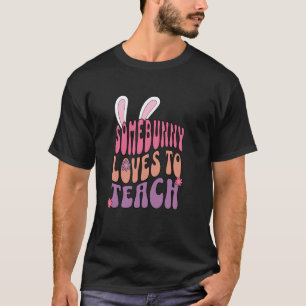 Groovy Osterhase Kaninchen Lehrer T-Shirt