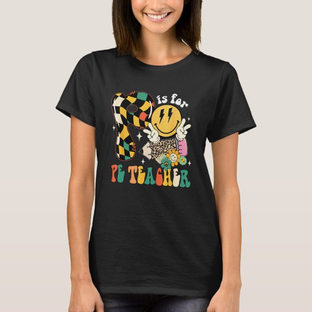 Groovy P Is For PE Teacher Leopard Back To School T-Shirt (Vorderseite)