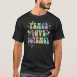 Groovy PEACE LIEBE SCIENCE Technology Team STEM Sq T-Shirt<br><div class="desc">Groovy PEACE LIEBE SCIENCE Technology Team STEM Squad</div>