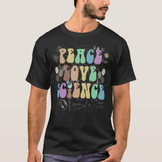 Groovy PEACE LIEBE SCIENCE Technology Vibes Team T T-Shirt