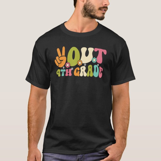 Groovy Peace Out 4th Grade Teacher Kids Last Day O T-Shirt (Vorderseite)