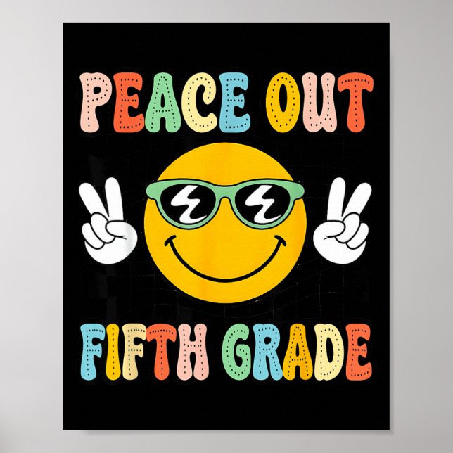 Groovy Peace Out 5. Abschluss der fünften Klasse L Poster (Vorne)
