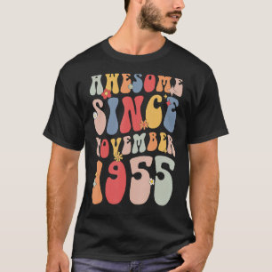 Groovy Phantastisch seit November 1955 Retro 67. T-Shirt