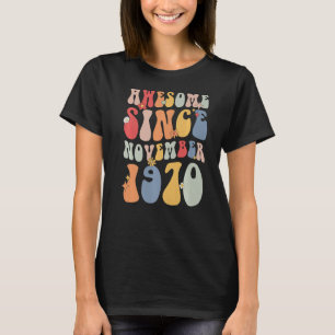 Groovy Phantastisch seit November 1970 Retro 52. T-Shirt