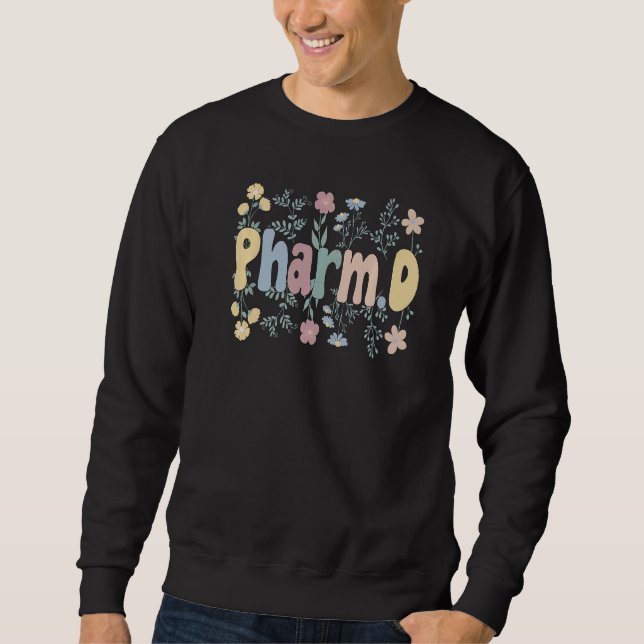 Groovy Pharmd Blume Doktor der Pharmazie Sweatshirt (Vorderseite)