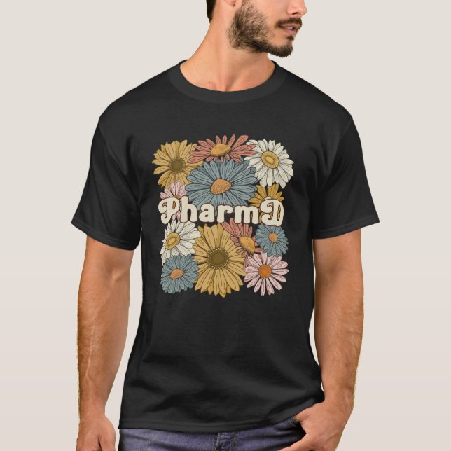 Groovy PharmD Flowers Doctor Of Pharmacy  1 T-Shirt (Vorderseite)