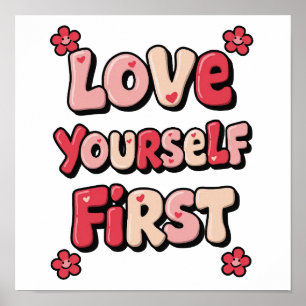 Groovy Pink "Liebe dich selbst zuerst" Zitat Poster