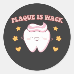 Groovy Plaque ist Wack Dental Hygienist Runder Aufkleber