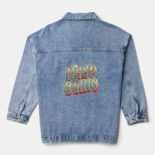 Groovy Positivität "Weiter machen" 3D-Lettern-Desi Jeansjacke