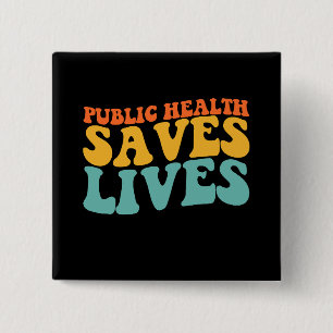 Groovy Public Health Rette Button