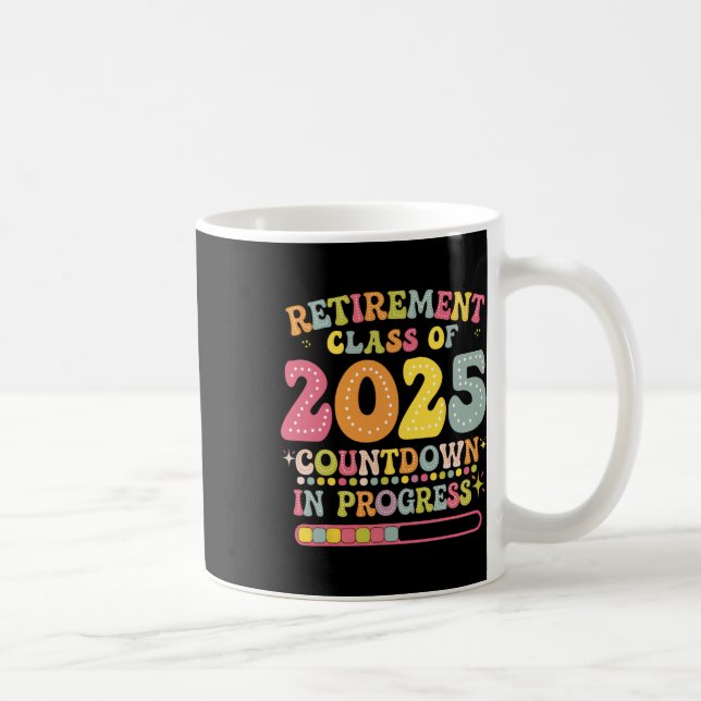 Groovy Retirement Cl Of 2025 Teacher Countdown Loa Kaffeetasse (Rechts)