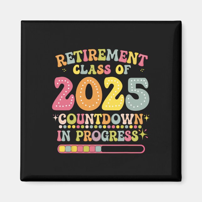 Groovy Retirement Cl Of 2025 Teacher Countdown Loa Magnet (Vorne)