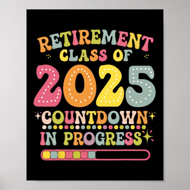Groovy Retirement Cl Of 2025 Teacher Countdown Loa Poster (Vorne)