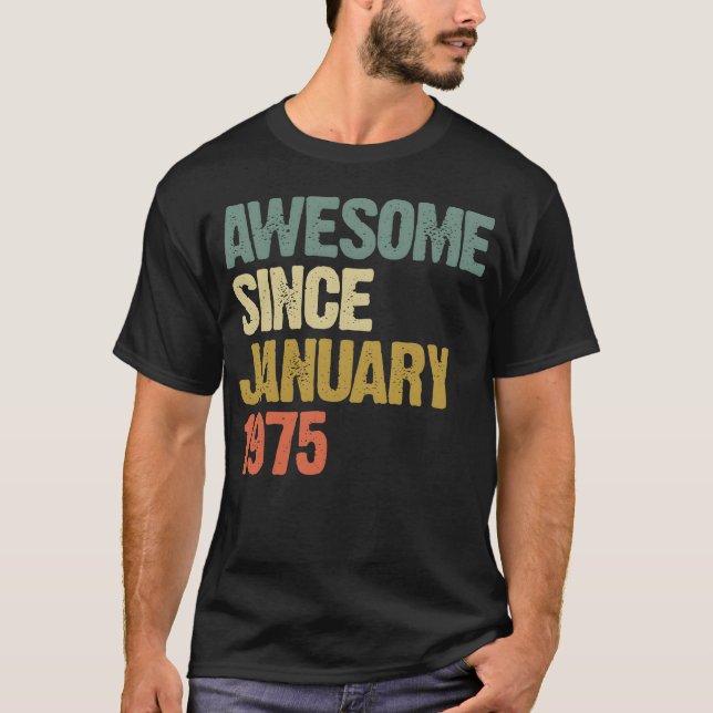 Groovy Retro Awesome Since January 1975 gift T-Shirt (Vorderseite)