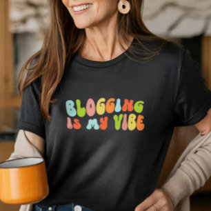 Groovy Retro Blogging ist meine Vibe, Blog, Blogge T-Shirt