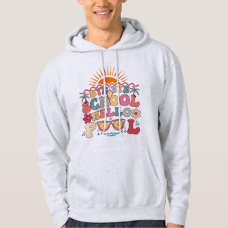 Groovy Retro Design Bye Bye School Hallo Pool Cool Hoodie