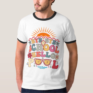 Groovy Retro Design Bye Bye School Hallo Pool Cool T-Shirt