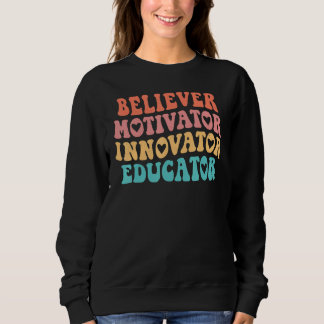 Groovy Retro Gläubiger Motivator Innovator Erziehe Sweatshirt