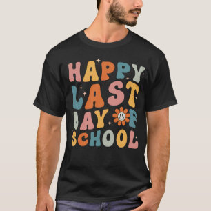 Groovy Retro Happy Letzten Tag der Schule Abschlus T-Shirt